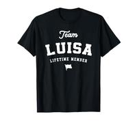 Team Luisa Lifetime Miembro Divertido Nombre Luisa Camiseta