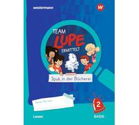 TEAM LUPE ERMITTELT - Übungshefte. Lesen 2 BASIS: Lesen 2 BASIS