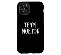 Team Morton Family Name Morton Last Name Carcasa para iPhone 11 Pro