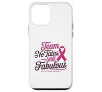 Team No Tatas Still Fabulous Breast Cancer Awareness Carcasa para iPhone 12 mini