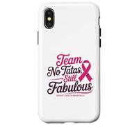Team No Tatas Still Fabulous Breast Cancer Awareness Carcasa para iPhone X/XS
