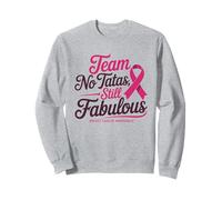 Team No Tatas Still Fabulous Breast Cancer Awareness Sudadera