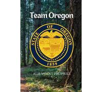 Team Oregon Notebook: A Practical Notebook for Public Service, Planning, and Progress in the Beaver State
