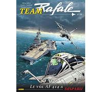 Team Rafale - Tome 10 - Le vol AF 414 a disparu (Team Rafale, 10)