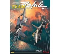 Team Rafale - Tome 16 - Dark Star (Team Rafale, 16)