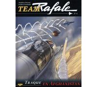 Team Rafale - Tome 4 - Traque en Afghanistan