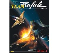 Team Rafale - Tome 9 - North Corea (Team Rafale, 9)