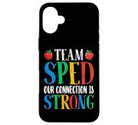 Team SPED Our Connection Is Strong Special Education Teacher Carcasa para iPhone 16 Plus