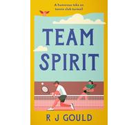 Team Spirit: A witty, feel-good tale of love, life, and second chances at the tennis club: 4 (at the Dream Café series)