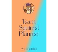 Team Squirrel Planner: Because the planning can be part of the problem!