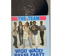 TEAM - TEAM - WICKI WACKY HOUSE PARTY - 12 inch vinyl
