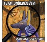 Team Undercover - Team Undercover 01: der Fluch des Anubis