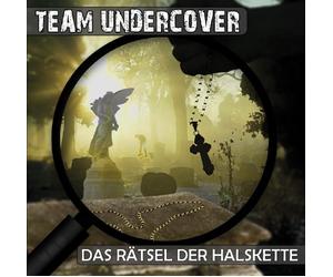 Team Undercover - Team Undercover 02: das Rätsel der Halskette