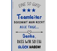 Teamleiter Geschenk: Notizbuch A5 kariert für Teamcoaching und Teamleitung. Notizheft für Notizen, ideal als Geschenk von Kollegen für Teamleiter, Abteilungsleiter, zum Dank oder zum Abschied.