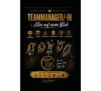 Teammanager/-in - Alles im Blick: Das praktische Ausfüllbuch für Teamorganisation, Spieltage und Saisonplanung mit beispielsweise Kontaktlisten, Kaderlisten und Notizen