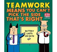 Teamwork Means You Can't Pick the Side that's Right (38) (Dilbert)