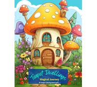 Teapot Dwellings: Magical Journey Coloring Book Vol 2