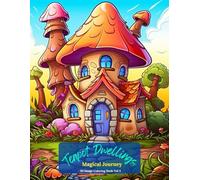 Teapot Dwellings: Magical Journey Coloring Book Vol 3