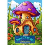 Teapot Dwellings: Magical Journey Coloring Book vOL 4