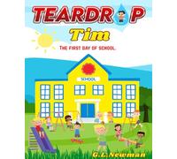 Teardrop Tim: The first day of school