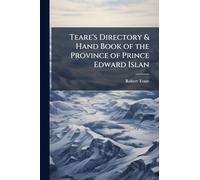 Teare's Directory & Hand Book of the Province of Prince Edward Islan