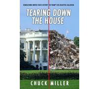 Tearing Down the House: Demolishing United States History for Trump's Big Beautiful Ballroom