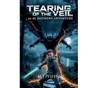 Tearing of the Veil: An Al Mathews Adventure: 1