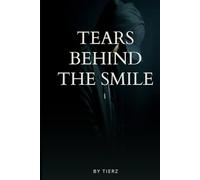 Tears Behind The Smile