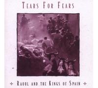 Tears for Fears Raoul and the Kings of Spain (CD) Bonus Tracks Album