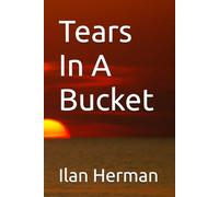 Tears In A Bucket