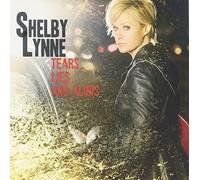 Tears, Lies, And Ali y Shelby Lynne (2010-04-20)