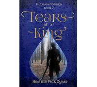 Tears of a King: 2 (The Slain Goddess)