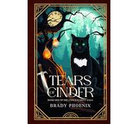 Tears of Cinder: Book One of The Concealment Saga