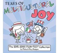 Tears of Multicultural Joy: The 2015-2018 ITCHY FEET Anthology: Volume 2 (Itchy Feet Anthologies) [Idioma Inglés]
