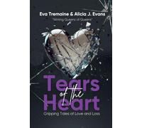 Tears of the Heart: Gripping Tales of Love and Loss