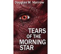 Tears of the Morning Star