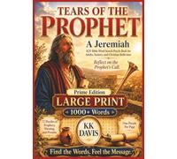 Tears of the Prophet: A Jeremiah KJV Bible Word Search Puzzle Book for Adults, Seniors, and Christian Reflection (Prime Edition) (Old Testament Word Search Series - Prime Gift Edition (7×10 Trim))