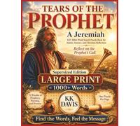 Tears of the Prophet: A Jeremiah KJV Bible Word Search Puzzle Book for Adults, Seniors, and Christian Reflection (Supersized Edition) (Old Testament ... Series - Supersized Coffee-Table Edition)