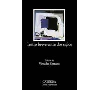 Teatro Breve Entre Dos Siglos: Antologia