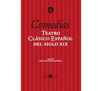 Teatro clásico español del siglo XIX. Vol. 1. Comedias: 19 (ÓmnibusTeatro)