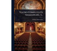 Teatro Completo Di Shakespeare, 5...