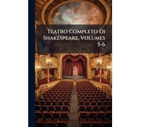 Teatro Completo Di Shakespeare, Volumes 5-6