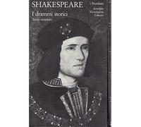 Teatro completo. Testo inglese a fronte. I drammi storici (Vol. 8) (I Meridiani)