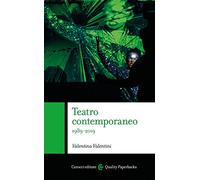 Teatro contemporaneo 1989-2019 (Quality paperbacks)