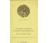 TEATRO CRÍTICO : ENSAYOS FILOSÓFICOS (PENSAMIENTO CR?TICO, PENSAMIENTO UT?PICO)