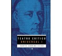 Teatro Crítico Universal.: Tomo I