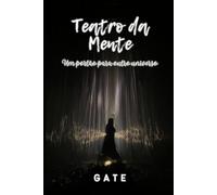 Teatro da Mente: Um portão para outro universo