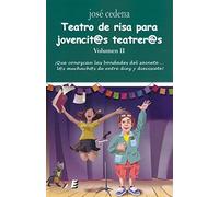 Teatro de risa para jovencit@s teatrer@s II (sin colección)