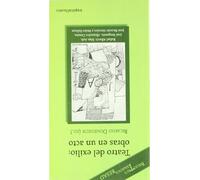 Teatro del exilio: obras en un acto: Rafael Alberti, Max Aub, José Bergamín, Alejandro Casona, José Ricardo Morales y Pedro Salinas: 311 (Espiral / Teatro)