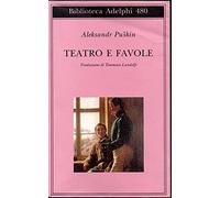 Teatro e favole (Biblioteca Adelphi)
